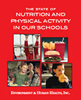 The State of Nutrition and Physical Activity in Our Schools